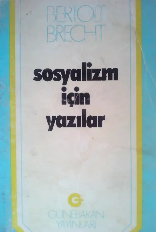 Sosyalizm İçin Yazılar — Bertolt Brecht