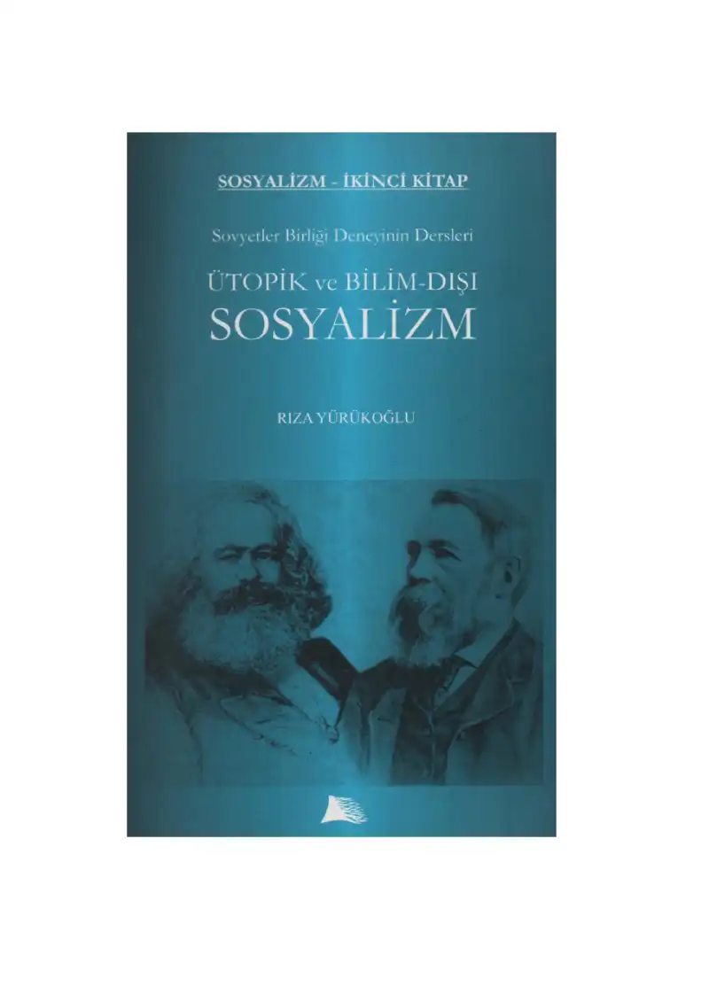 Sosyalizm – İkinci Kitap: Sovyet Deneyinin Dersleri: Ütopik ve Bilim-Dışı Sosyalizm — Rıza Yürükoğlu