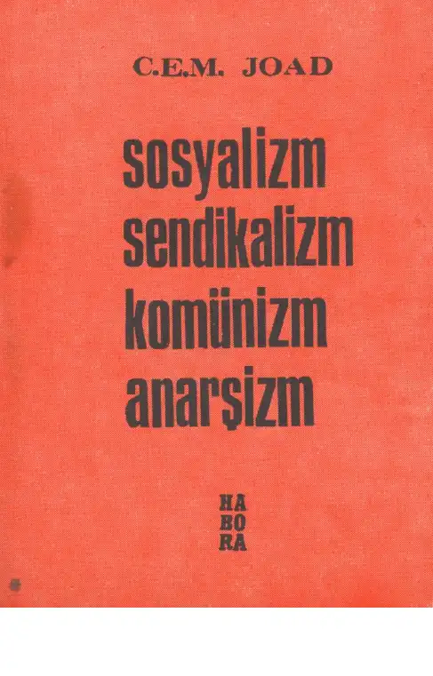 Sosyalizm Sendikalizm Komünizm Anarşizm — C. E. M. Joad