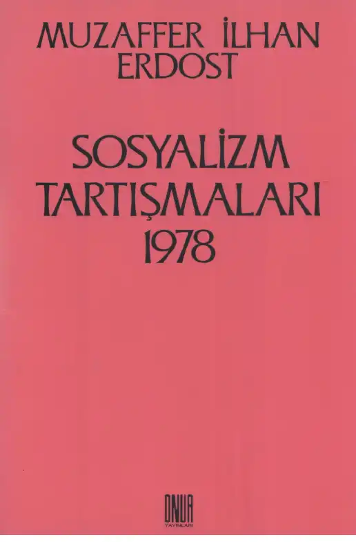 Sosyalizm Tartışmaları 1978 — Muzaffer İlhan Erdost