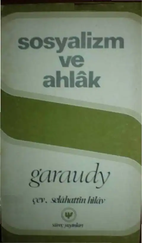 Sosyalizm ve Ahlak — Roger Garaudy