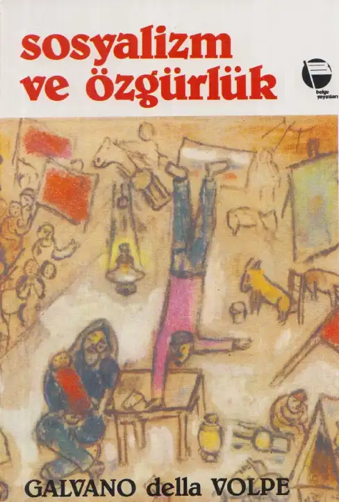 Sosyalizm ve Özgürlük — Galvano Della Volpe
