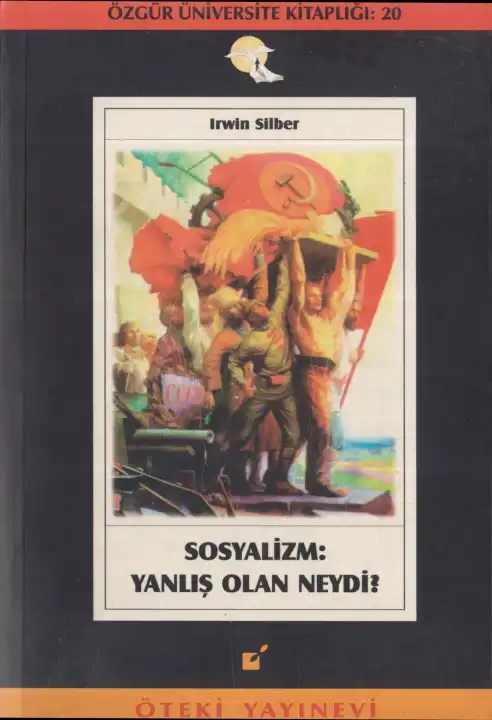 Sosyalizm Yanlış Olan Neydi — Irwin Silber