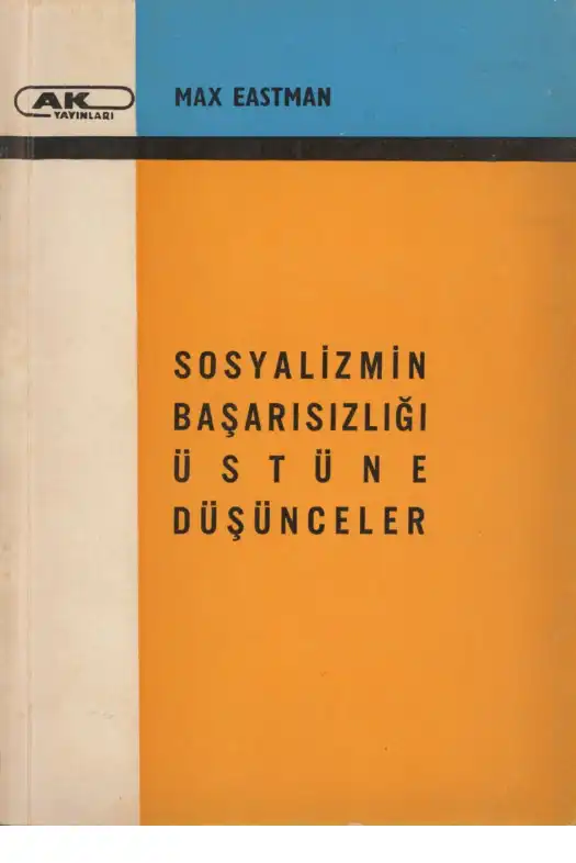 Sosyalizmin Başarısızlığı Üstüne Düşünceler — Max Eastman