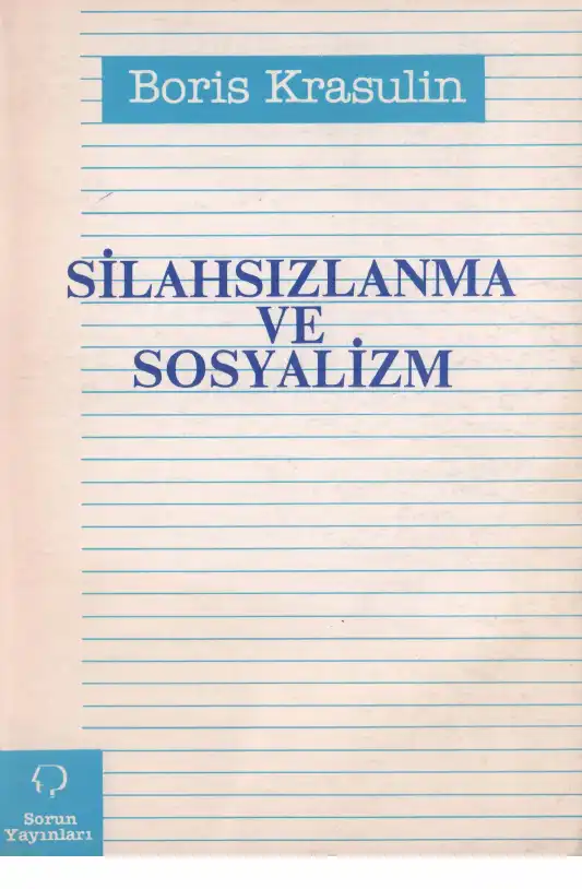 Sosyalizmin Bir Ülküsü Olarak Silahsızlanma — Boris Krasulin