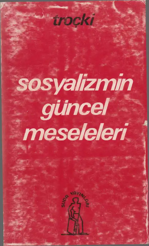 Sosyalizmin Güncel Meseleleri — Lev Troçki
