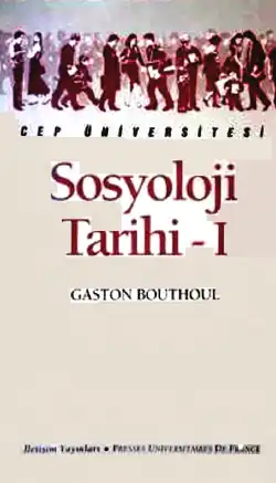 Sosyoloji Tarihi-I — Gaston Bouthoul