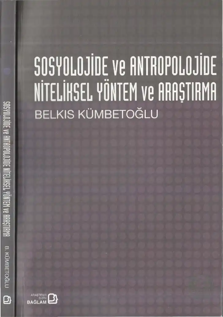 Sosyolojide ve Antropolojide Niteliksel Yöntem ve Araştırma — Belkıs Kümbetoğlu, İnci User, Aylin Akpınar