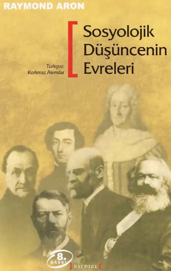Sosyolojik Düşüncenin Evreleri — Raymond Aron