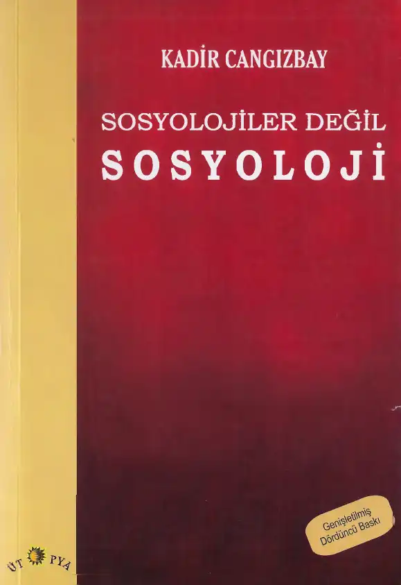 Sosyolojiler Değil Sosyoloji — Kadir Cangızbay