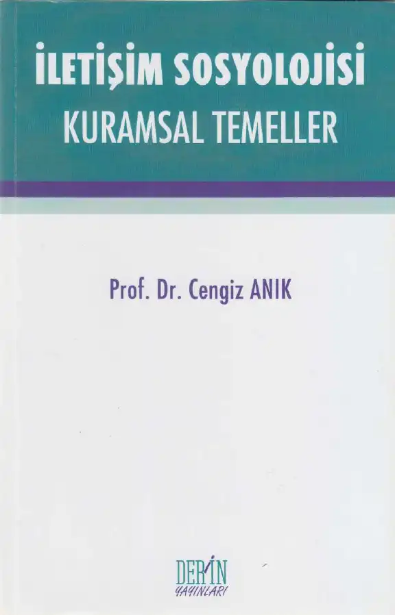 Sosyolojisi Kuramsal Temeller — Cengiz Anık