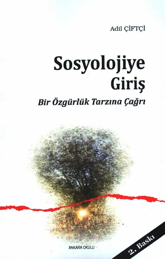 Sosyolojiye Giriş: Bir Özgürlük Temasına Çağrı — Adil Çiftçi