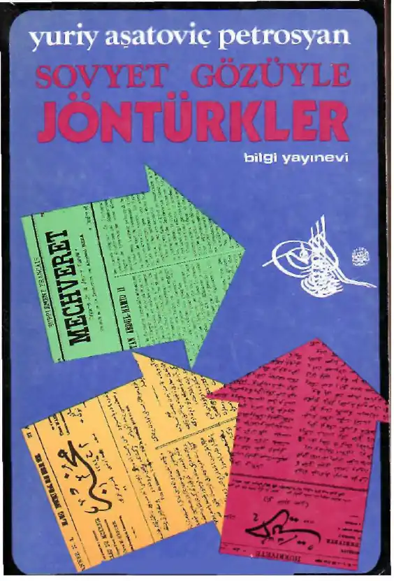 Sovyet Gözüyle Jöntürkler — Yuriy Aşatoviç Petrosyan