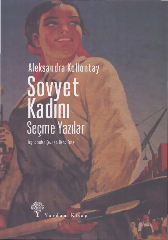 Sovyet Kadını — Aleksandra Kollontay