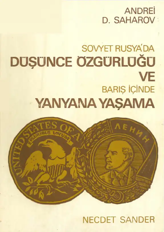 Sovyet Rusya'da Düşünce Özgürlüğü ve Barış İçinde Yanyana Yaşama — Andrei D. Saharov