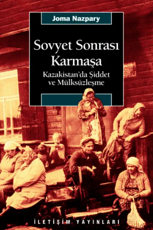 Sovyet Sonrası Karmaşa — Joma Nazpary