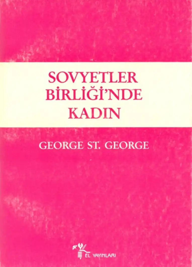 Sovyetler Birliği'nde Kadın — George St. George