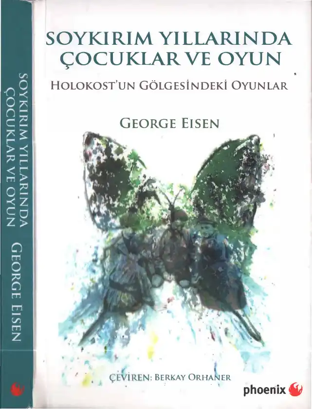 Soykırım Yıllarında Çocuklar ve Oyun: Holokost'un Gölgesindeki Oyunlar — George Eisen