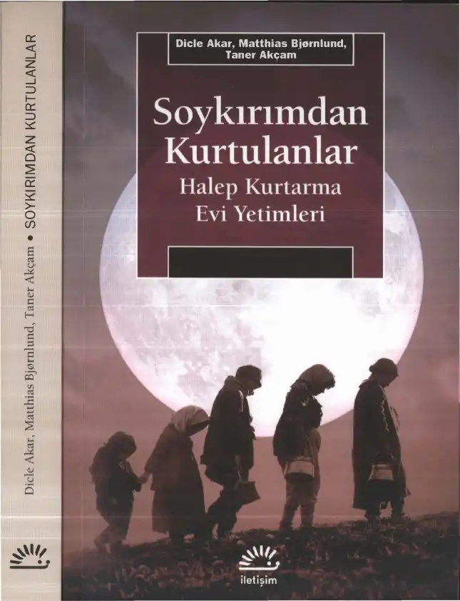 Soykırımdan Kurtulanlar — Dicle Akar, Matthias Bjørnlund, Taner Akçam