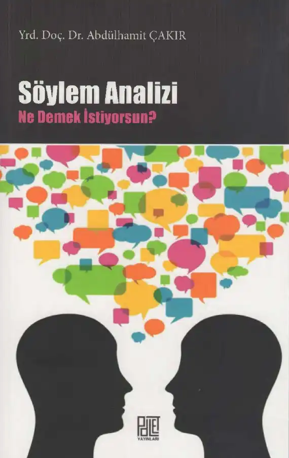 Söylem Analizi Ne Demek İstiyorsun? — Abdülhamit Çakır