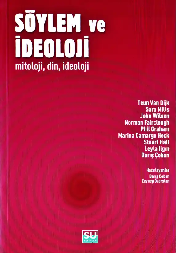 Söylem ve İdeoloji: Mitoloji - Din - İdeoloji — Jeremy Bentham, Catherine Pease-Watkin, Simon Werret, Barış Çoban, Zeynep Özarslan