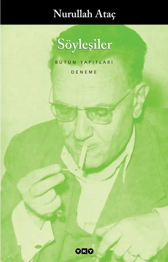 Söyleşiler — Nurullah Ataç