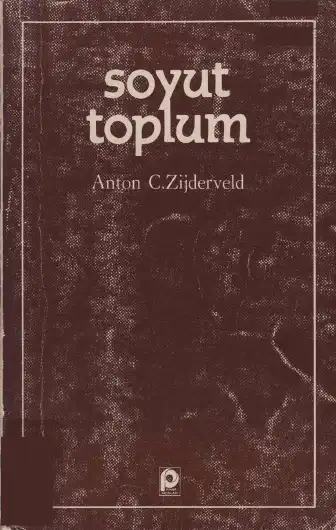 Soyut Toplum — Anton C. Zijderveld