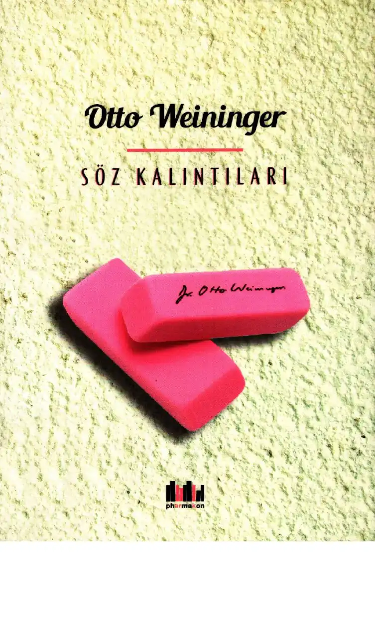 Söz Kalıntıları (Düşünsel Bir Mayın Tarlasından Yaşantı Özetleri) — Otto Weininger