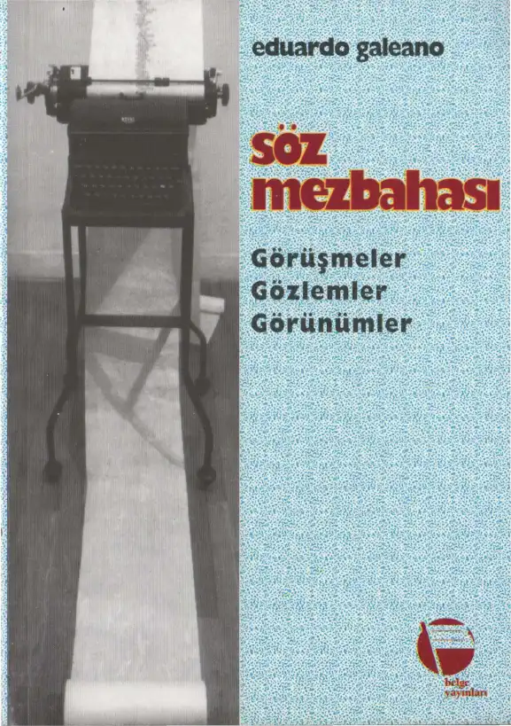 Söz Mezbahası — Eduardo Galeano