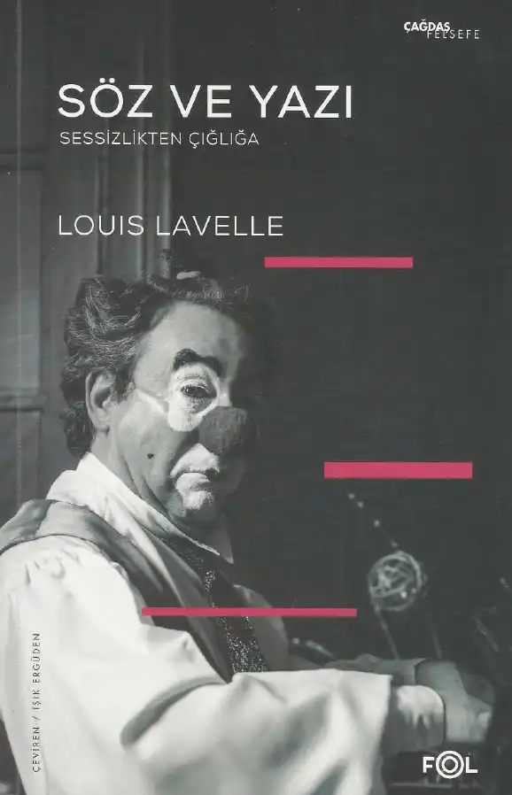 Söz ve Yazı: Sessizlikten Çığlığa — Louis Lavelle