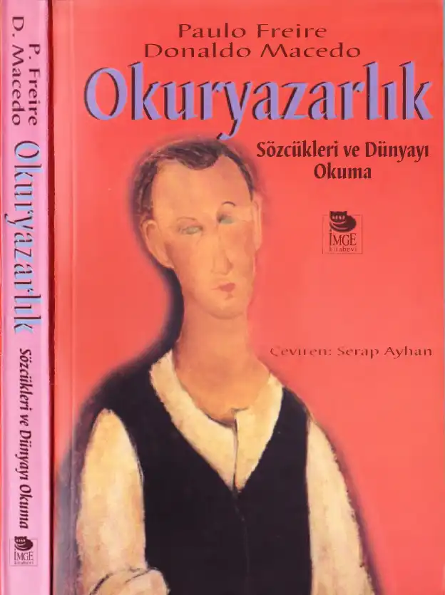Sözcükleri ve Dünyayı Okuma — Paulo Freire, Donaldo Macedo
