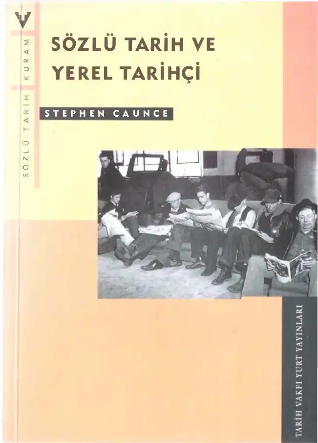 Sözlü Tarih ve Yerel Tarihçi — Stephen Caunce