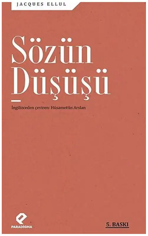 Sözün Düşüşü — Jacques Ellul