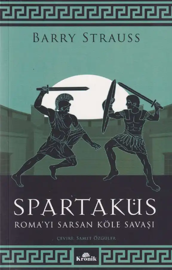 Spartaküs: Roma'yı Sarsan Köle Savaşı — Barry Strauss
