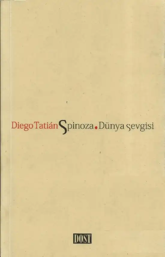 Spinoza. Dünya Sevgisi — Diego Tatian