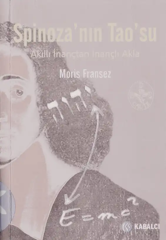Spinoza'nın Tao'su — Moris Fransez