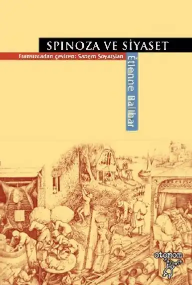 Spinoza ve Siyaset — Étienne Balibar