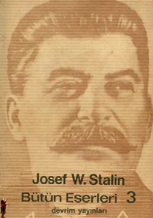 Stalin Bütün Eserleri 3. Cilt: 1917 Mart-Ekim — Josef Stalin