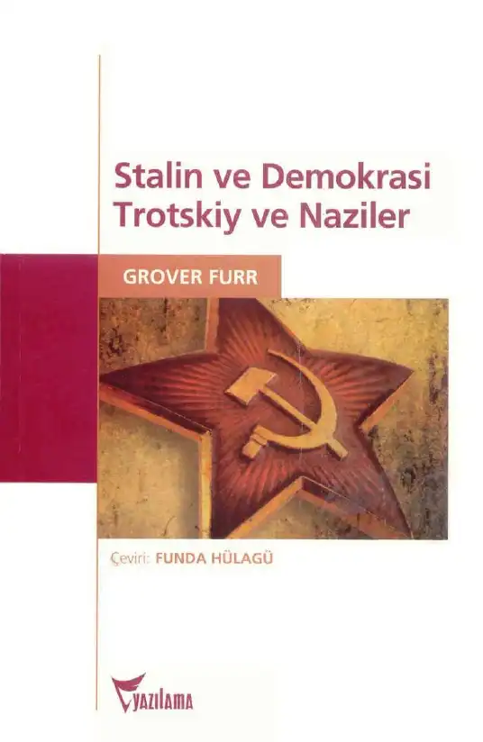 Stalin ve Demokrasi / Trotskiy ve Naziler — Grover Furr