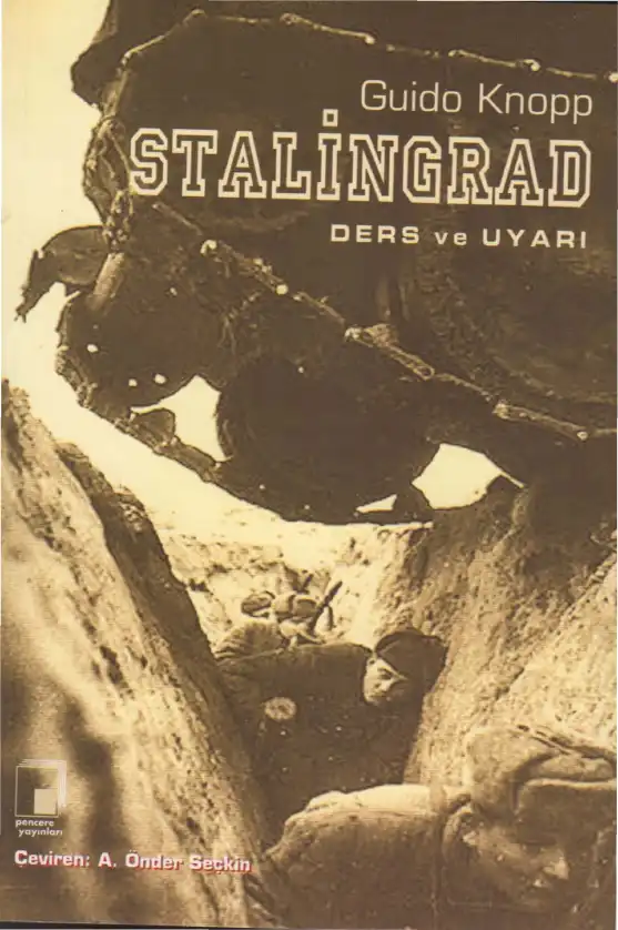 Stalingrad: Ders ve Uyarı — Guido Knopp