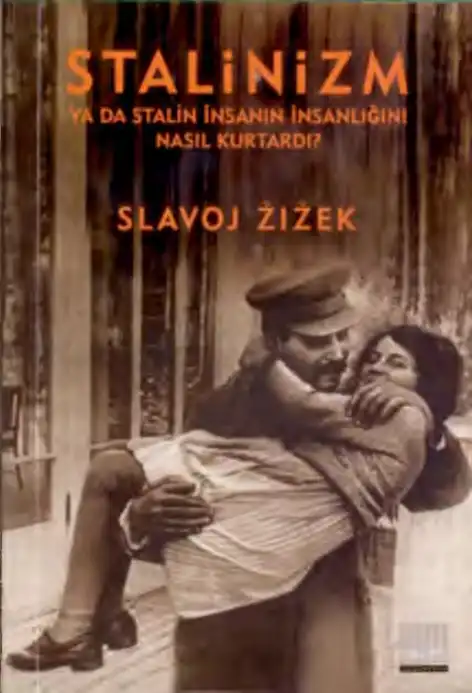 Stalinizm Encore — V. İ. Lenin, Slavoj Zizek