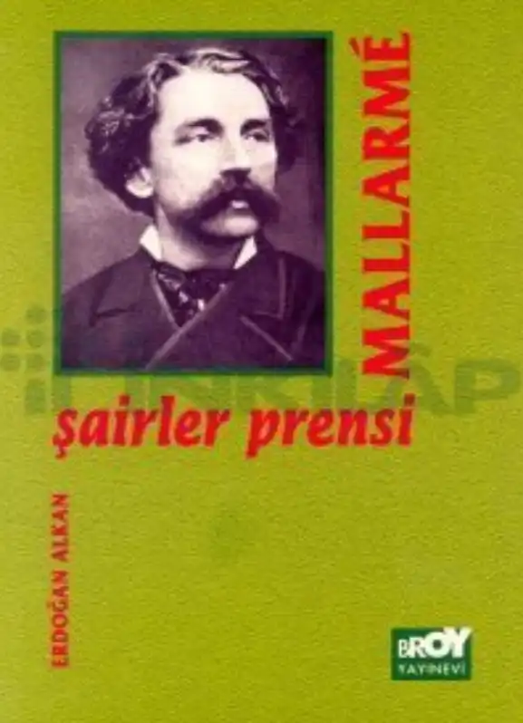 Stephan Mallarme Şairler Prensi — Erdoğan Alkan