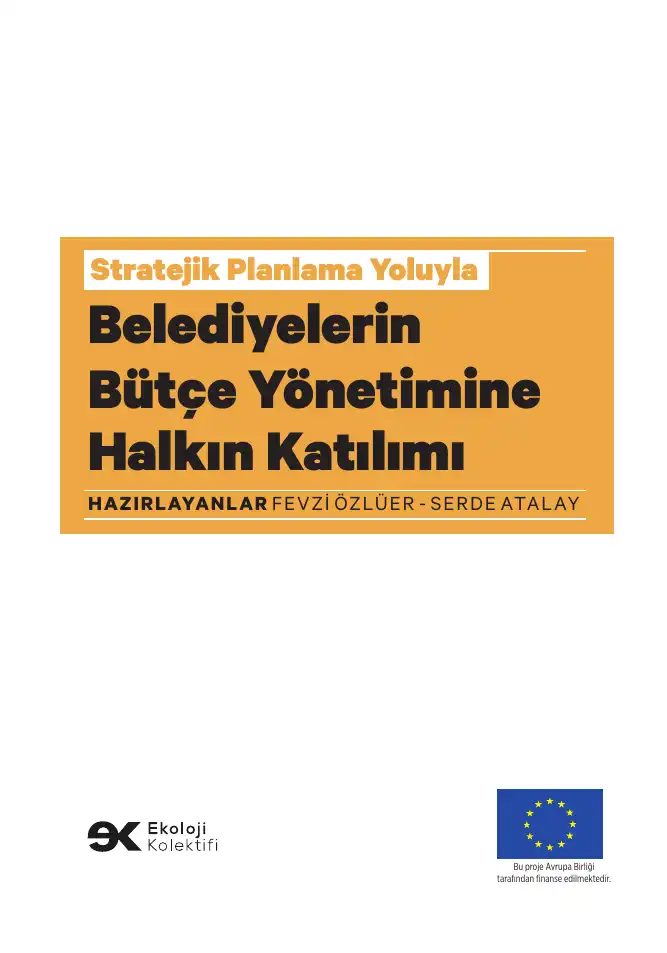Stratejik Planlama Yoluyla Belediyelerin Bütçe Yönetimine Halkın Katılımı — Fevzi Özlüer, Serde Atalay