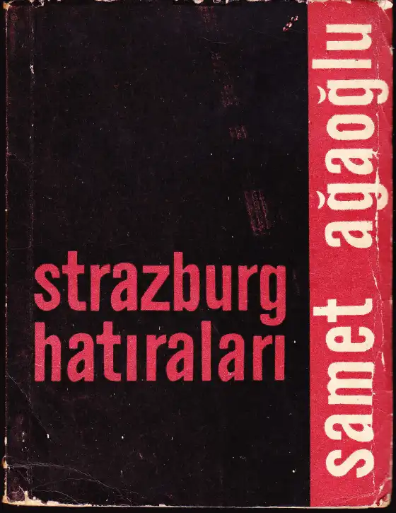 Strazburg Hatıraları — Samet Ağaoğlu
