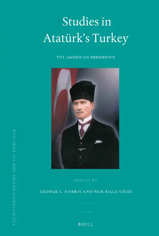 Studies in Atatürk's Turkey — George S. Harris and Bilge Criss