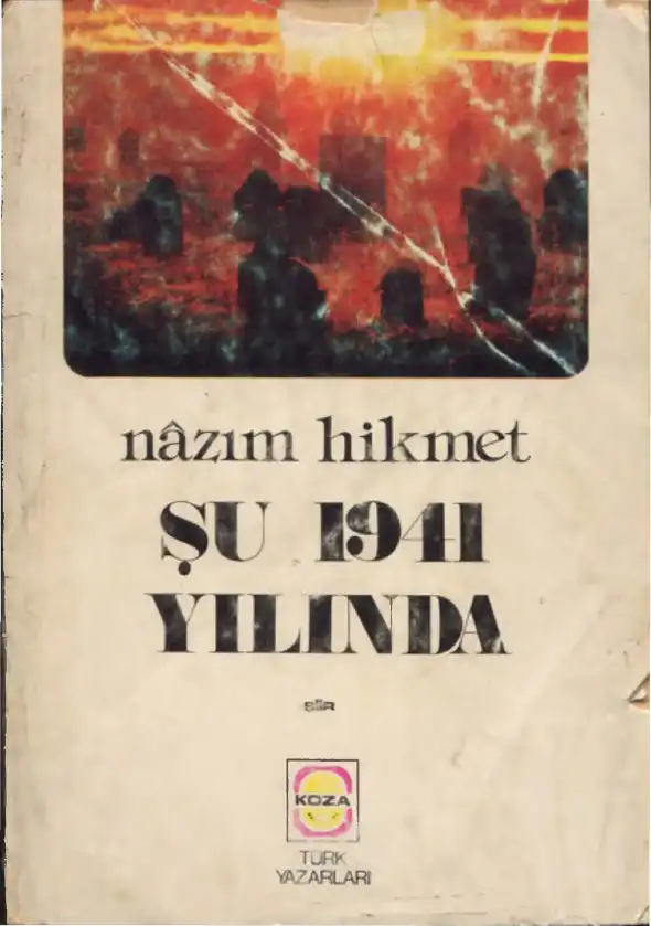 Şu 1941 Yılında — Nazım Hikmet