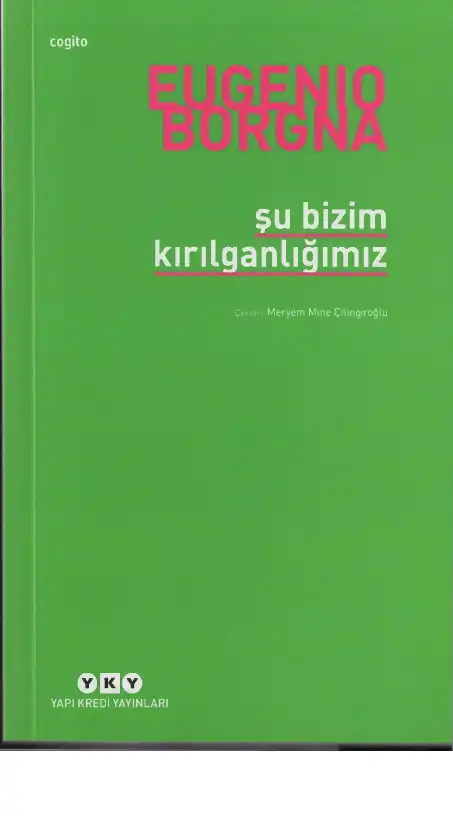 Şu Bizim Kırılganlığımız — Eugenio Borgna
