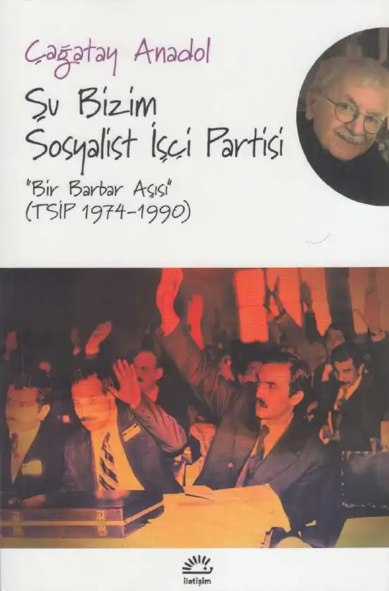 Şu Bizim Sosyalist İşçi Partisi — Çağatay Anadol