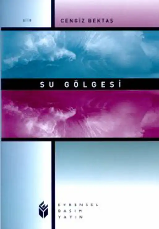Su Gölgesi — Cengiz Bektaş