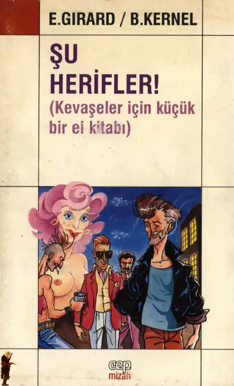 Şu Herifler — Eliane Girard, Brigitte Kernel